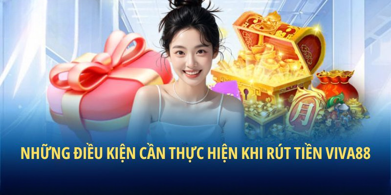 Trải Nghiệm Giao Dịch Thần Tốc Khi Rút Tiền Viva88
